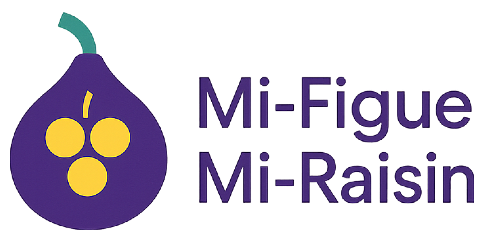Mi-Figue Mi-Raisin